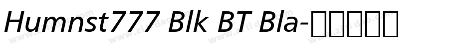 Humnst777 Blk BT Bla字体转换